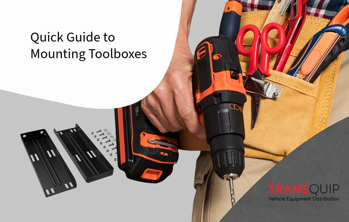 A technician with installation tools beside a Daken toolbox bracket, with TransQuip branding and the text “Quick Guide to Mounting Toolboxes.”